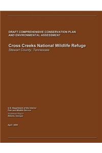Cross Creeks National Wildlife Refuge Draft Comprehensive Conservation Plan and Environmental Assessment