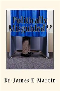 Politically Misguided