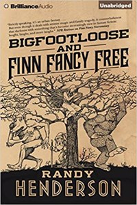 Bigfootloose and Finn Fancy Free