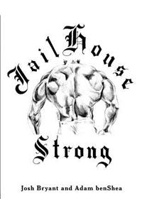 Jailhouse Strong