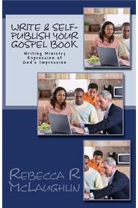 Write & Self-Publish Your Gospel Book
