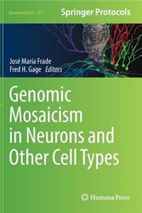 Genomic Mosaicism in Neurons and Other Cell Types