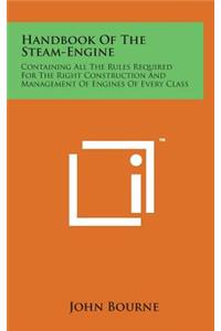 Handbook of the Steam-Engine