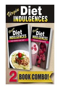 Your Favorite Food Part 1 and Virgin Diet Vitamix Recipes: 2 Book Combo