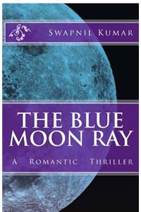 BLUE MOON Ray