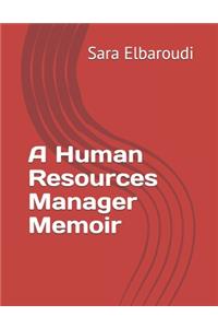 A Human Resources Manager Memoir