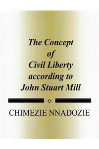 Concept of Civil Liberty according to John Stuart Mill