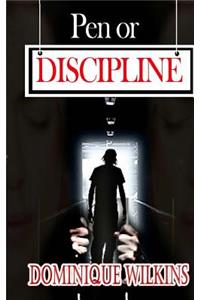 Pen or Discipline