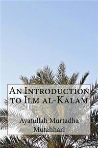 An Introduction to Ilm al-Kalam