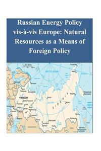 Russian Energy Policy vis-à-vis Europe