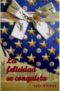 felicidad se conquista