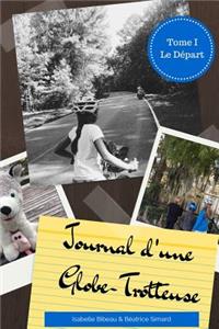 Journal d'une Globe-Trotteuse - Tome 1
