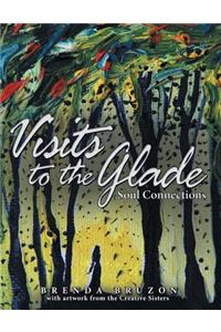 Visits to the Glade