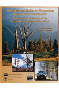 Management Guide to Ecosystem Restoration Treatments