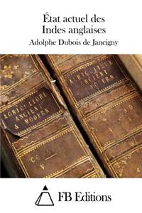 État actuel des Indes anglaises