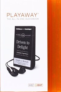 Driven to Delight