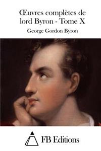 Oeuvres complètes de lord Byron - Tome X