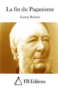 La fin du Paganisme