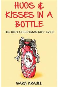 Hugs & Kisses in a Bottle