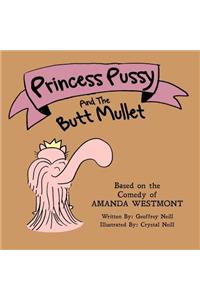 Princess Pussy and the Butt Mullet: An Accepting Yourself Fable