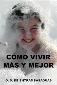 Como vivir mas y mejor