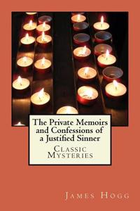 The Private Memoirs and Confessions of a Justified Sinner