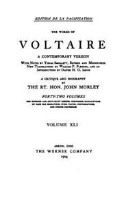 The Works of Voltaire, A Contemporary Version - vol XLI