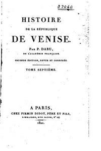 Histoire de la République de Venise - Tome VII