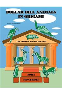 Dollar Bill Animals in Origami: Second Revised Edition