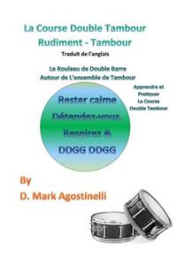 La Course Double Tambour Rudiment - Tambour - Traduit de l'anglais