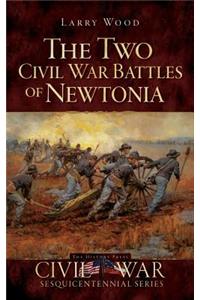 Two Civil War Battles of Newtonia