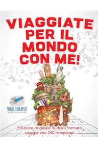 Viaggiate per il mondo con me! Edizione originale Sudoku formato viaggio con 240 rompicapi
