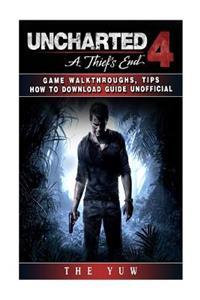 Uncharted 4 a Thiefs End Game Walkthroughs, Tips How to Download Guide Unofficia