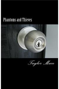 Phantoms and Thieves