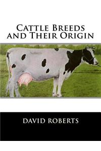 Cattle Breeds and Their Origin