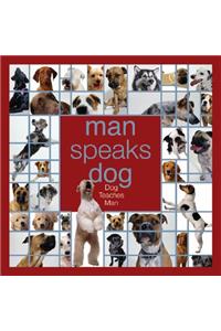 Man Speaks Dog