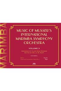 Music of Musser's International Marimba Symphony Orchestra