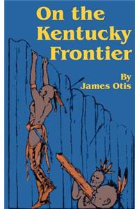On the Kentucky Frontier