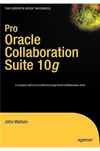 Pro Oracle Collaboration Suite 10g