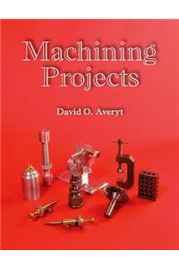 Machining Projects