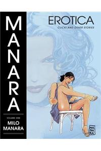 Manara Erotica Volume 1: Click! And Other Stories
