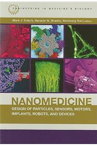 Nanomedicine Design of Particles, Sensors, Motors, Implants, Robots, and Devices