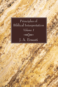 Principles of Biblical Interpretation, 2 Volumes