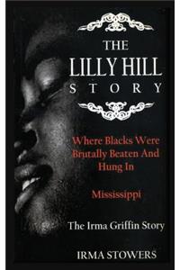 The Lilly Hill Story