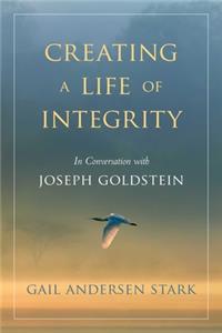 Creating A Life of Integrity