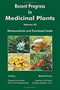 Recent Progress In Medicinal Plants, Vol 42 (Nutraceuticals And Functional Foods)