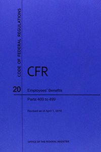 Code of Federal Regulations Title 20, Employees' Benefits, Parts 400-499, 2016