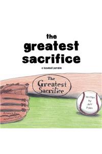 The Greatest Sacrifice