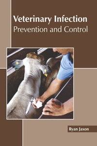 Veterinary Infection: Prevention and Control
