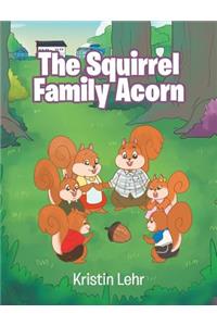 Squirrel Family Acorn